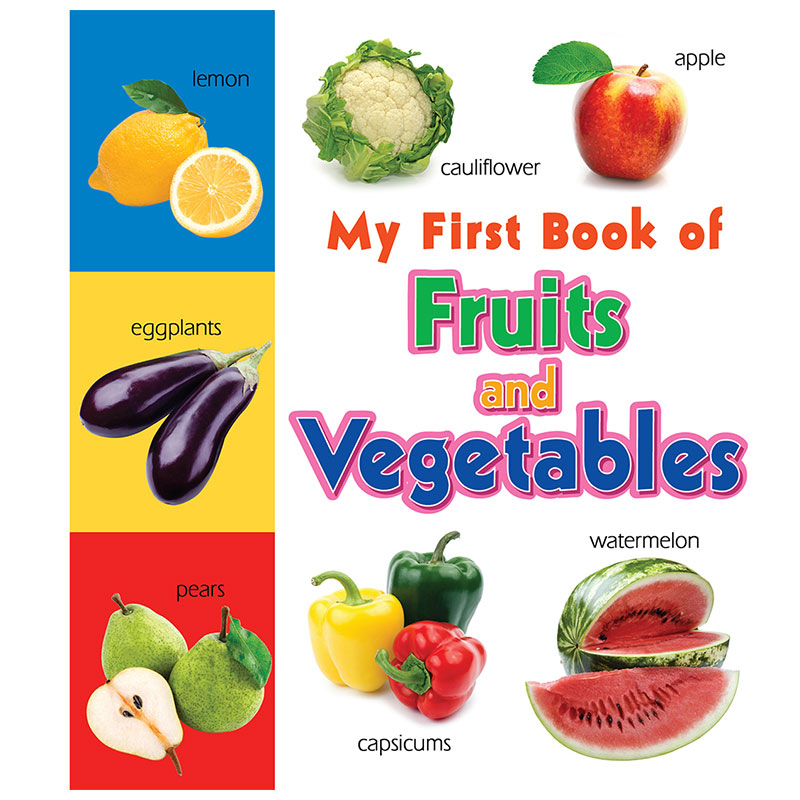 My First Book of Fruits and Vegetables